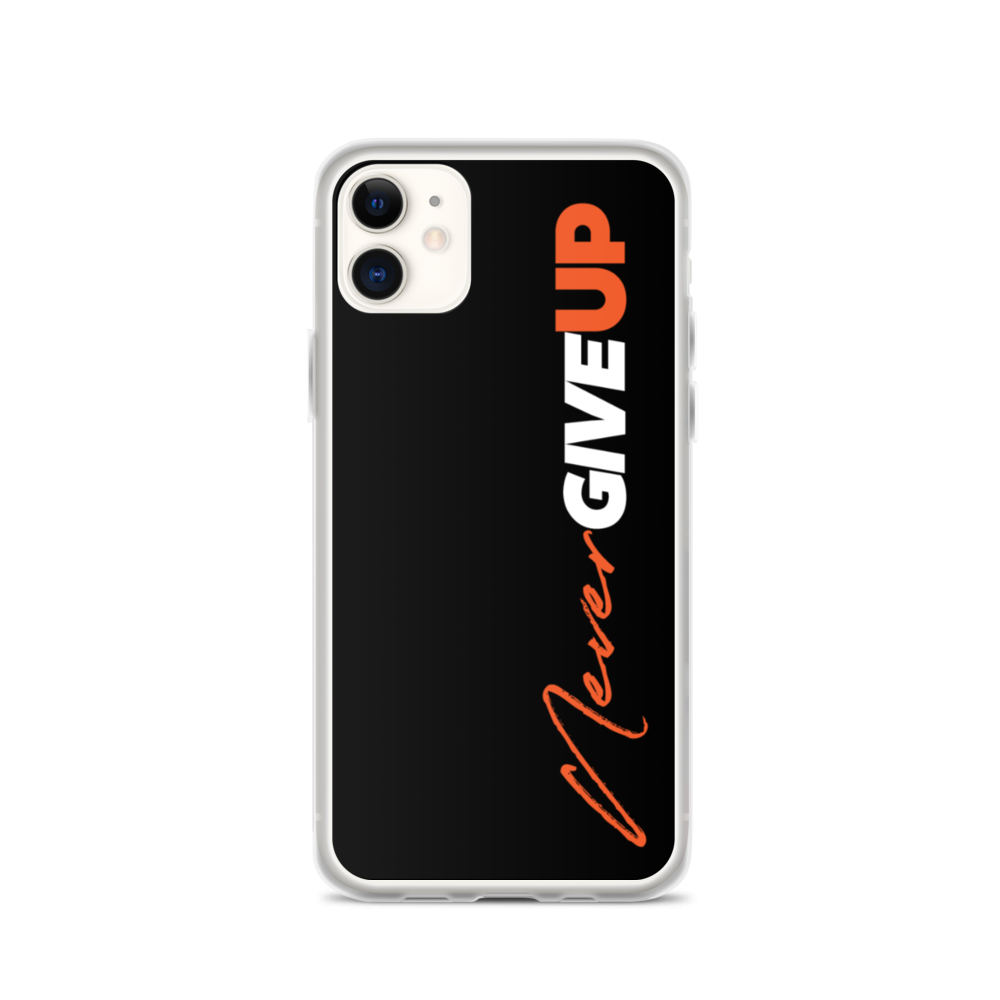 iPhone 11 Never Give Up (Motivation) iPhone Case by Design Express