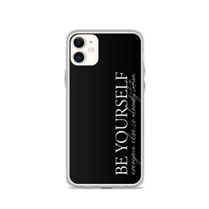 iPhone 11 Be Yourself Quotes iPhone Case by Design Express