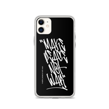 iPhone 11 Make Peace Not War Vertical Graffiti (motivation) iPhone Case by Design Express