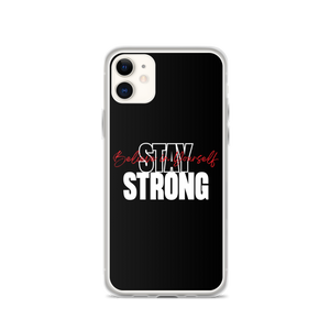 iPhone 11 Stay Strong, Believe in Yourself iPhone Case by Design Express