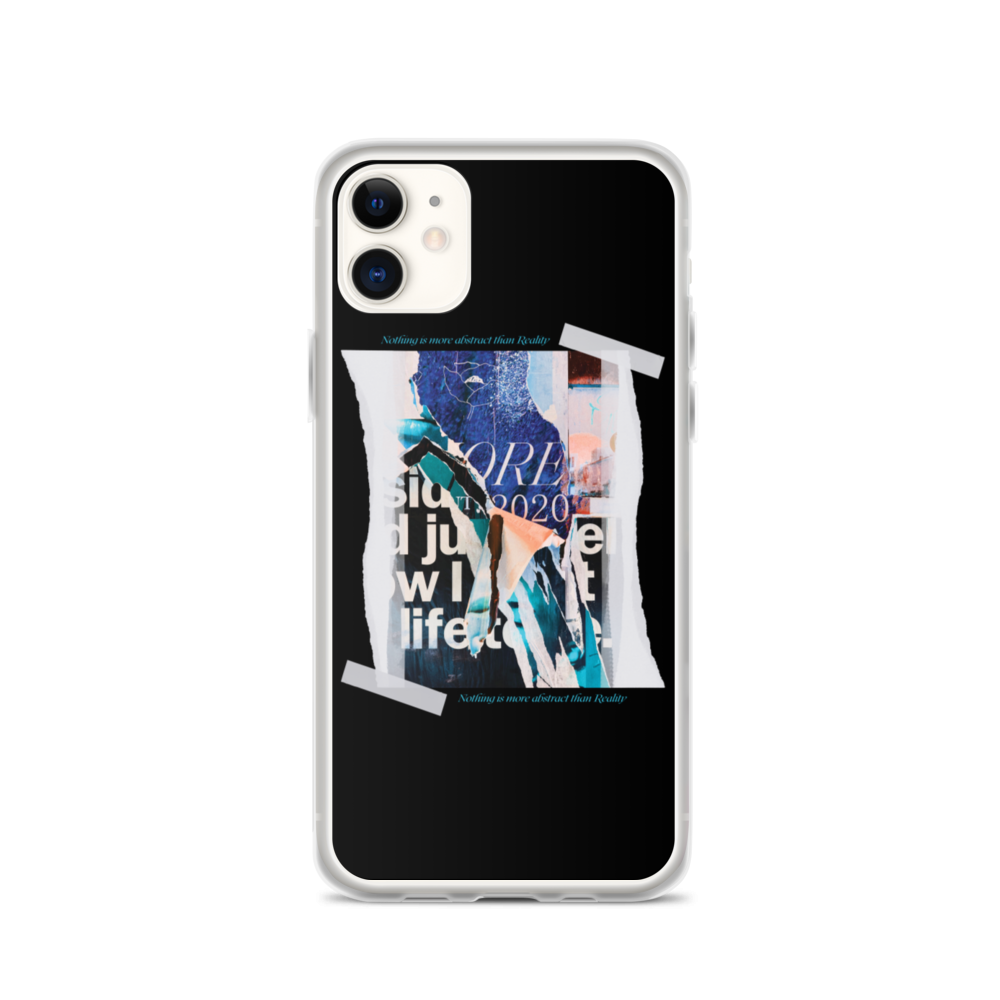 iPhone 11 Nothing is more abstarct than reality iPhone Case by Design Express