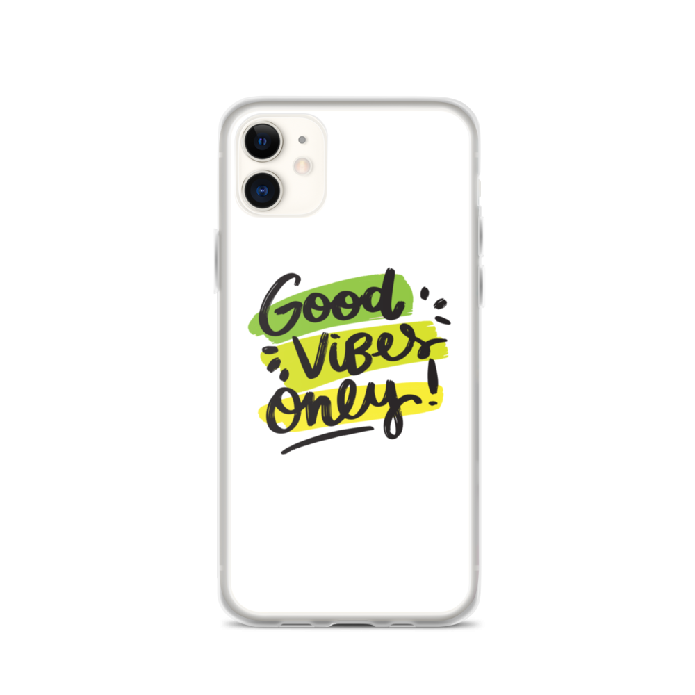 iPhone 11 Good Vibes Only iPhone Case by Design Express