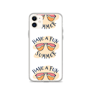 iPhone 11 Have a Fun Summer iPhone Case by Design Express