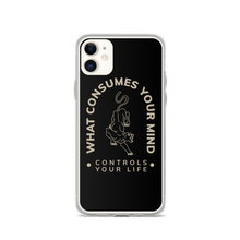 iPhone 11 What Consume Your Mind iPhone Case by Design Express