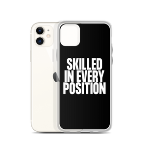 Skilled in Every Position (Funny) Clear Case for iPhone®