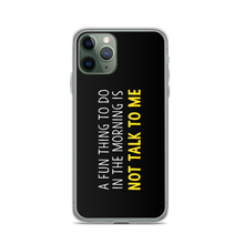 iPhone 11 Pro Not Talk To Me (Funny) iPhone Case copy by Design Express