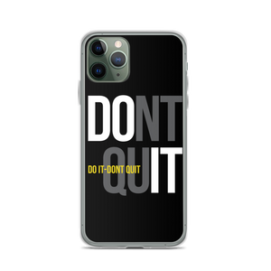 iPhone 11 Pro Do It, Don't Quit (Motivation) iPhone Case by Design Express