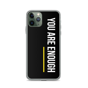 iPhone 11 Pro You are Enough (condensed) iPhone Case by Design Express