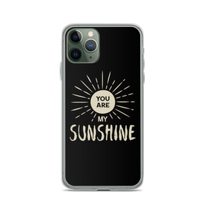 iPhone 11 Pro You are my Sunshine iPhone Case by Design Express