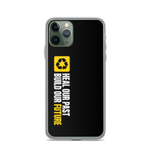 iPhone 11 Pro Heal our past, build our future (Motivation) iPhone Case by Design Express