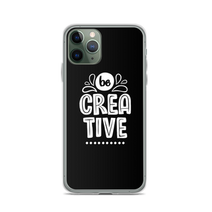 iPhone 11 Pro Be Creative iPhone Case by Design Express