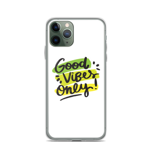 iPhone 11 Pro Good Vibes Only iPhone Case by Design Express