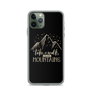 iPhone 11 Pro Take a Walk to the Mountains iPhone Case by Design Express