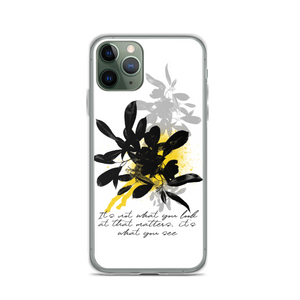 iPhone 11 Pro It's What You See iPhone Case by Design Express