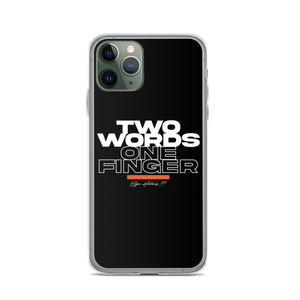 iPhone 11 Pro Two Words One Finger iPhone Case by Design Express