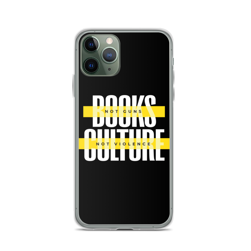 iPhone 11 Pro Books not Guns, Culture not Violence iPhone Case by Design Express