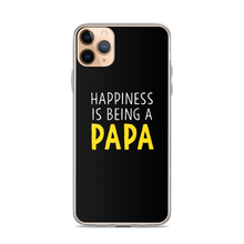 iPhone 11 Pro Max Happiness is Being a Papa (Funny) iPhone Case by Design Express