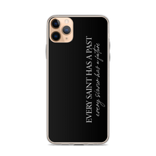 iPhone 11 Pro Max Every saint has a past (Quotes) iPhone Case by Design Express