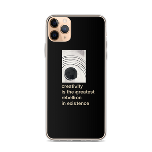 iPhone 11 Pro Max Creativity is the greatest rebellion in existence iPhone Case by Design Express