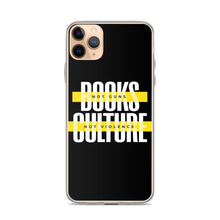 iPhone 11 Pro Max Books not Guns, Culture not Violence iPhone Case by Design Express