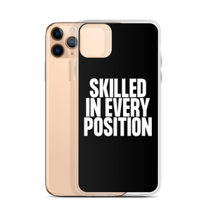 Skilled in Every Position (Funny) Clear Case for iPhone®