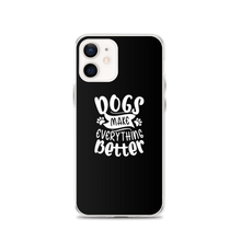 iPhone 12 Dogs Make Everything Better (Dog lover) Funny iPhone Case by Design Express