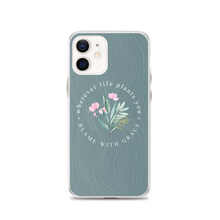 iPhone 12 Wherever life plants you, blame with grace iPhone Case by Design Express