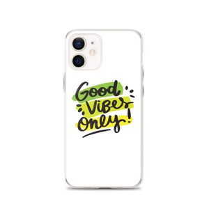 iPhone 12 Good Vibes Only iPhone Case by Design Express