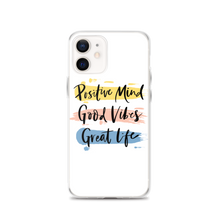 iPhone 12 Positive Mind, Good Vibes, Great Life iPhone Case by Design Express