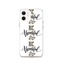 iPhone 12 Be Thankful iPhone Case by Design Express