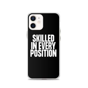 Skilled in Every Position (Funny) Clear Case for iPhone®