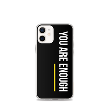 iPhone 12 mini You are Enough (condensed) iPhone Case by Design Express