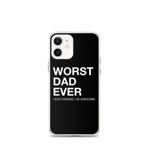 iPhone 12 mini Worst Dad Ever (Funny) iPhone Case by Design Express