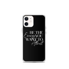 iPhone 12 mini Be the energy you want to attract (motivation) iPhone Case by Design Express