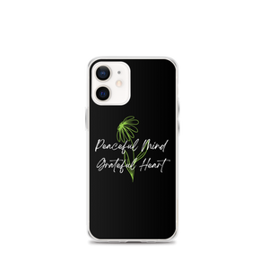 iPhone 12 mini Peaceful Mind Grateful Heart iPhone Case by Design Express