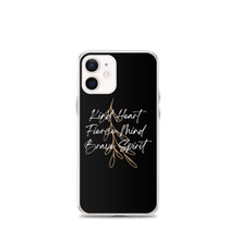 iPhone 12 mini Kind Heart, Fierce Mind, Brave Spirit iPhone Case by Design Express