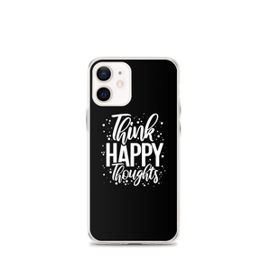 iPhone 12 mini Think Happy Thoughts iPhone Case by Design Express