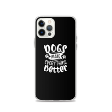 iPhone 12 Pro Dogs Make Everything Better (Dog lover) Funny iPhone Case by Design Express