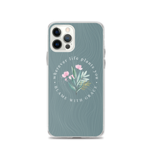 iPhone 12 Pro Wherever life plants you, blame with grace iPhone Case by Design Express