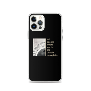 iPhone 12 Pro Art speaks where words are unable to explain iPhone Case by Design Express