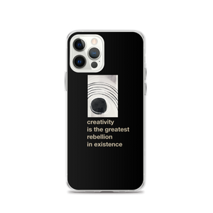 iPhone 12 Pro Creativity is the greatest rebellion in existence iPhone Case by Design Express