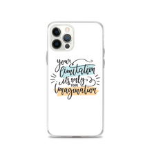 iPhone 12 Pro Your limitation it's only your imagination iPhone Case by Design Express