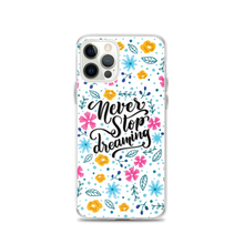 iPhone 12 Pro Never Stop Dreaming iPhone Case by Design Express