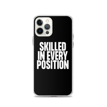 Skilled in Every Position (Funny) Clear Case for iPhone®