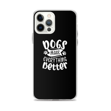 iPhone 12 Pro Max Dogs Make Everything Better (Dog lover) Funny iPhone Case by Design Express