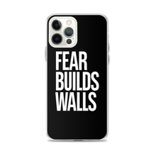 iPhone 12 Pro Max Fear Builds Walls (motivation) iPhone Case by Design Express