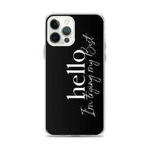 iPhone 12 Pro Max Hello, I'm trying the best (motivation) iPhone Case by Design Express