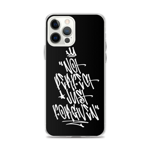 iPhone 12 Pro Max Not Perfect Just Forgiven Graffiti (motivation) iPhone Case by Design Express