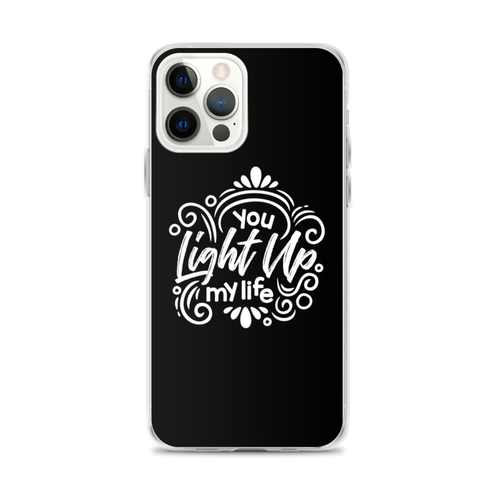 iPhone 12 Pro Max You Light Up My Life iPhone Case by Design Express