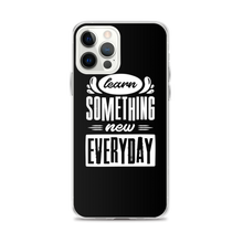 iPhone 12 Pro Max Learn Something New Everyday iPhone Case by Design Express